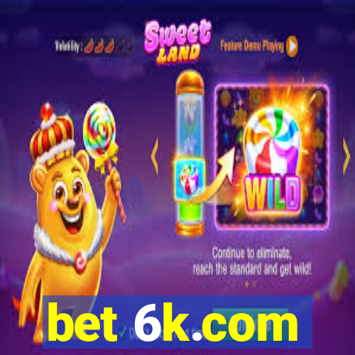 bet 6k.com